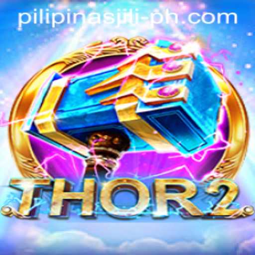 Discover the Thrilling World of Thor2: Embrace the Power of Pilipinas Jili